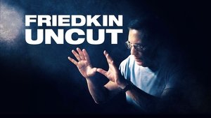 Friedkin Uncut