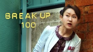 Break Up 100