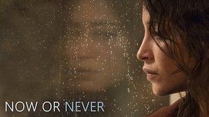 Now or Never