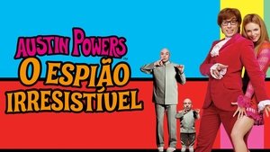 Austin Powers: The Spy Who Shagged Me