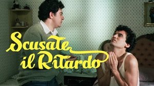 Scusate il ritardo