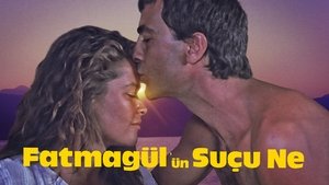 Fatmagül'ün Suçu Ne