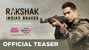 Rakshak - India's Braves