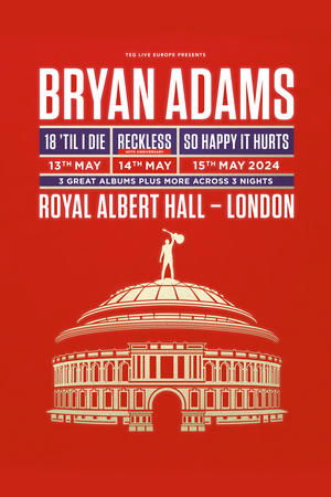 Bryan Adams - Live At The Royal Albert Hall 2024