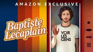 Baptiste Lecaplain - Voir les gens