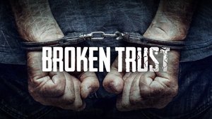 Broken Trust