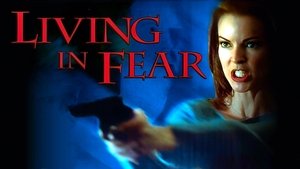 Living in Fear