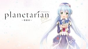 Planetarian: Snow Globe