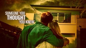 Someone You Thought You Knew