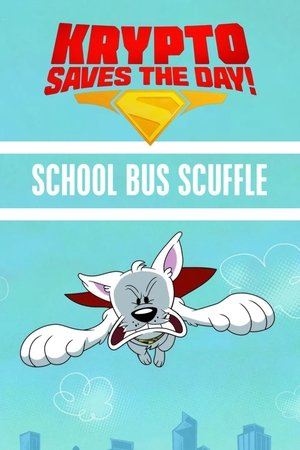 Krypto Saves the Day!: Pelea en el autobús escolar