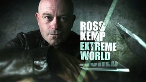 Ross Kemp: Extreme World