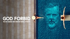 God Forbid: The Sex Scandal That Brought Down a Dynasty