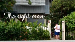 The Right Man: Because I Love You