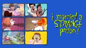 I Married a Strange Person!
