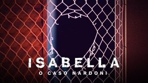 A Life Too Short: The Isabella Nardoni Case