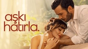 Aşkı Hatırla