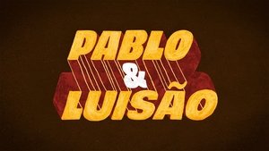 Pablo & Luisão