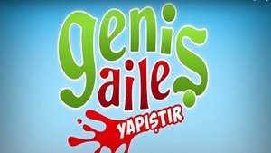 Geniş Aile: Yapıştır