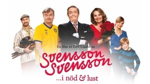 Svensson Svensson ... i nöd & lust