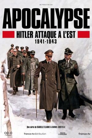 Apocalipsis: Hitler invade el Este