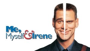 Me, Myself & Irene