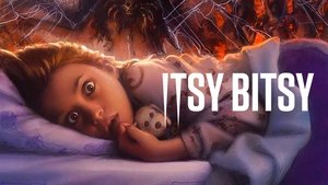Itsy Bitsy