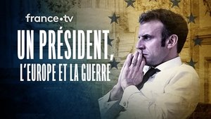 A President, Europe and War