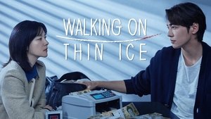 Walking on Thin Ice