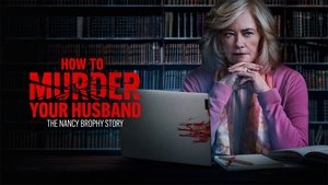 How to Murder Your Husband: The Nancy Brophy Story