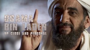 Osama Bin Laden: Up Close and Personal
