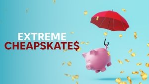 Extreme Cheapskates