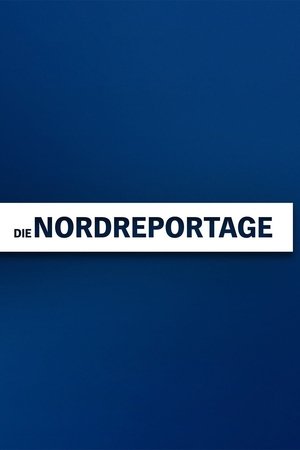 Die Nordreportage