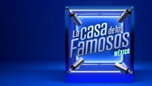 La Casa de los Famosos México