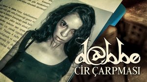 Dabbe: Cin Çarpması