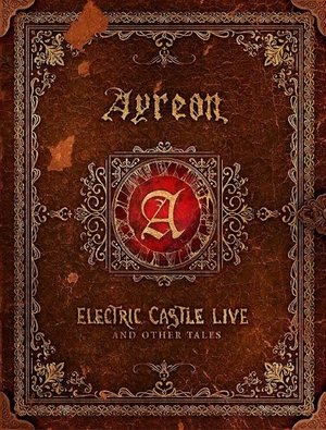 Ayreon: Electric Castle Live And Other Tales