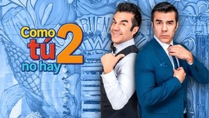 Como Tu No Hay 2