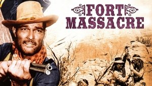 Fort Massacre (El fuerte de la matanza)