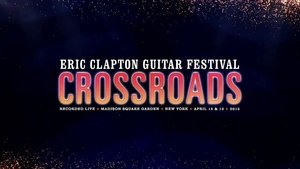 Eric Clapton's Crossroads Guitar Festival 2013