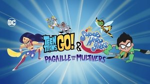 ¡Los Jóvenes Titanes en Acción! y DC Super Hero Girls: Caos en el Multiverso