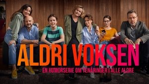 Aldri voksen