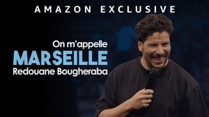 Redouane Bougheraba : On m'appelle Marseille