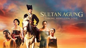 Sultan Agung: Tahta, Perjuangan, Cinta