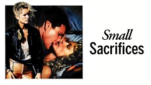 Small Sacrifices