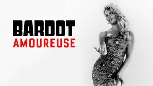 Bardot Amoureuse