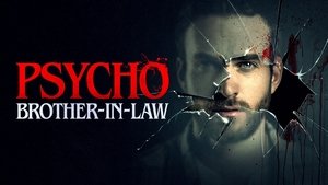 Cuñado Psicótico