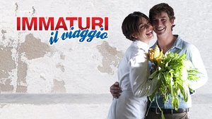Immaturi - Il viaggio