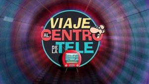 Viaje al centro de la tele