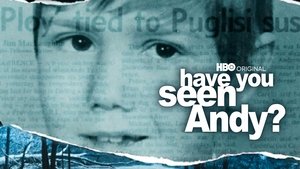 Have You Seen Andy?