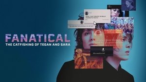 Fanatical: The Catfishing of Tegan and Sara