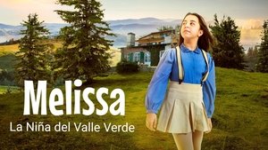 Melissa (La niña del valle verde)